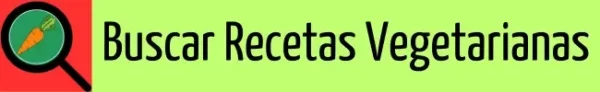 Buscar Recetas Vegetarianas